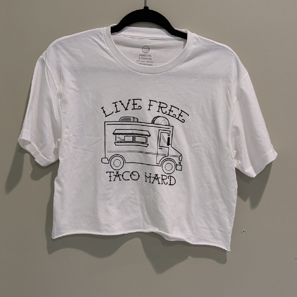 "Live Free Taco Hard" Crop Top